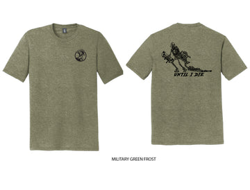 Until I Die Logo Shirt - Military Green